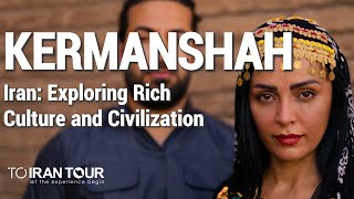 Kermanshah Iran: Exploring Rich Culture \u0026 Civilization