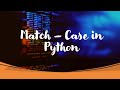 Switch Case in Python (Match Case)