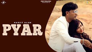 Harjit Alam | Pyar | Full HD Brand New Punjabi Song 2013