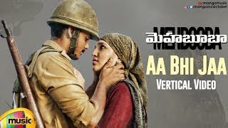 Aa Bhi Jaa Vertical Video Song | Mehbooba Telugu Movie | Akash Puri | Puri Jagannadh | Mango Music