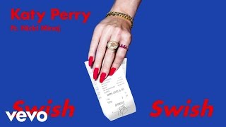 Katy Perry Swish Swish Audio ft Nicki Minaj