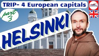 HELSINKI - 4 European capitals tour