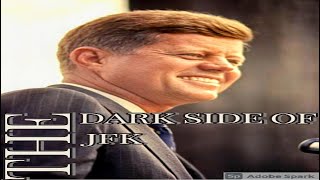 #JFK The Dark Side of JFK: How Kennedy's Reckless Personal Behavior Imperiled His Presidency (1997)