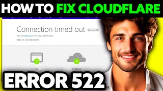 How To FIX Cloudflare Error 522 Connection Timed Out (2025) - Step by Step