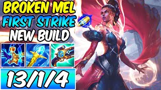 FIRST STRIKE MEL IS BROKEN WITH THIS NEW OP BUILD (FREE GOLD \u0026 BURST DAMAGE) - League of Legends