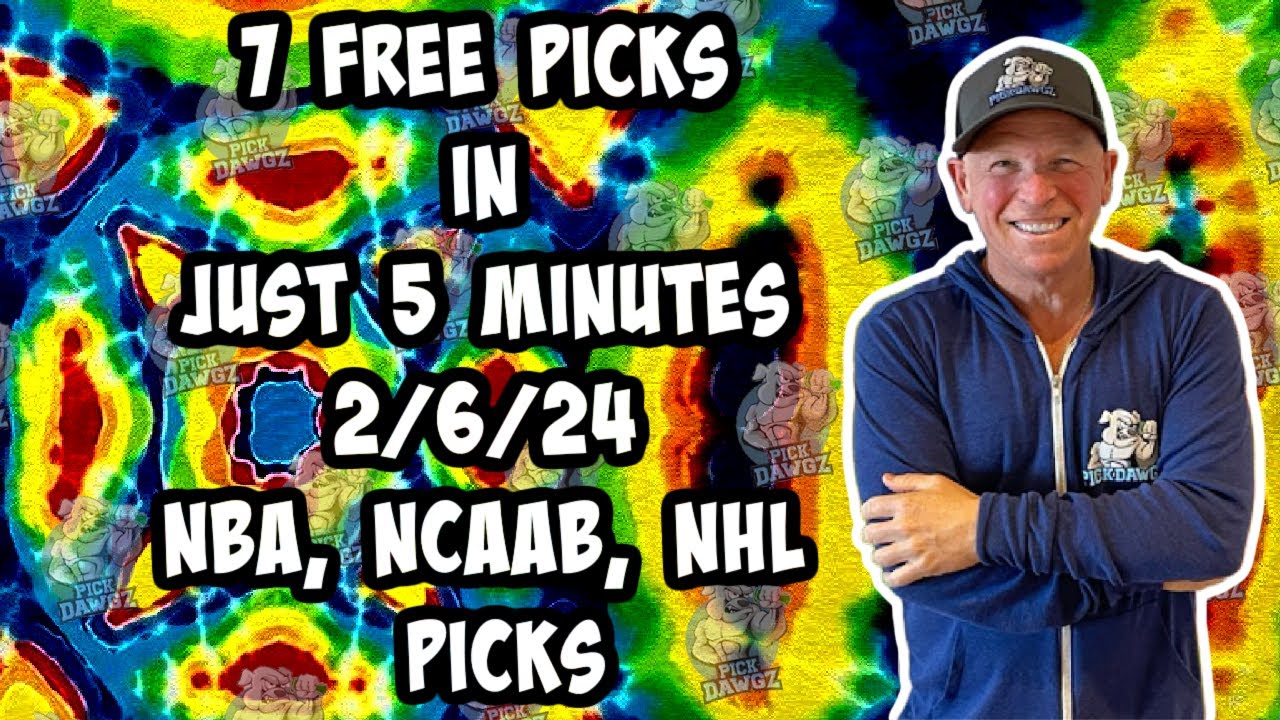 NBA, NCAAB, NHL Best Bets For Today Picks & Predictions Tuesday 2/6/24 ...