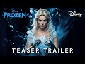 Frozen Live Action (2025) | Teaser Trailer | Margot Robbie & Disney (4K) | frozen trailer