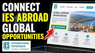 How to connect with IES Abroad for Global Learning Opportunities - Complete Guide