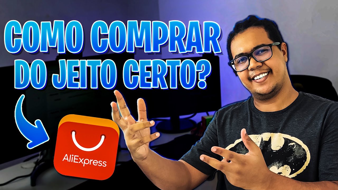 Como Comprar No ALIEXPRESS Da Maneira Certa - Como Importar Do ...