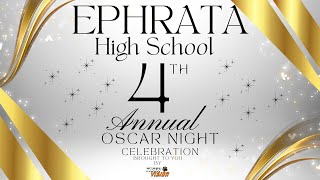 Ephrata 4th Annual Oscar Night