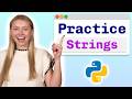 [Practice Problems] Python Strings - Visually Explained