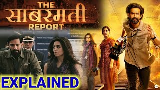 The sabarmati report movie explanation in hindi | The sabarmati report movie story | godhra kand |