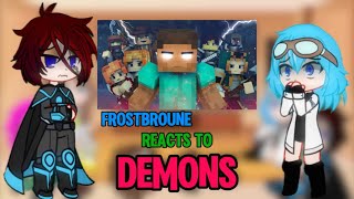 Rainimator Frostbroune reacts to demons