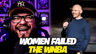 Bill Burr - Women failed the WNBA Reaction