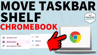 How to Move the Taskbar on Chromebook - Move Chromebook Shelf