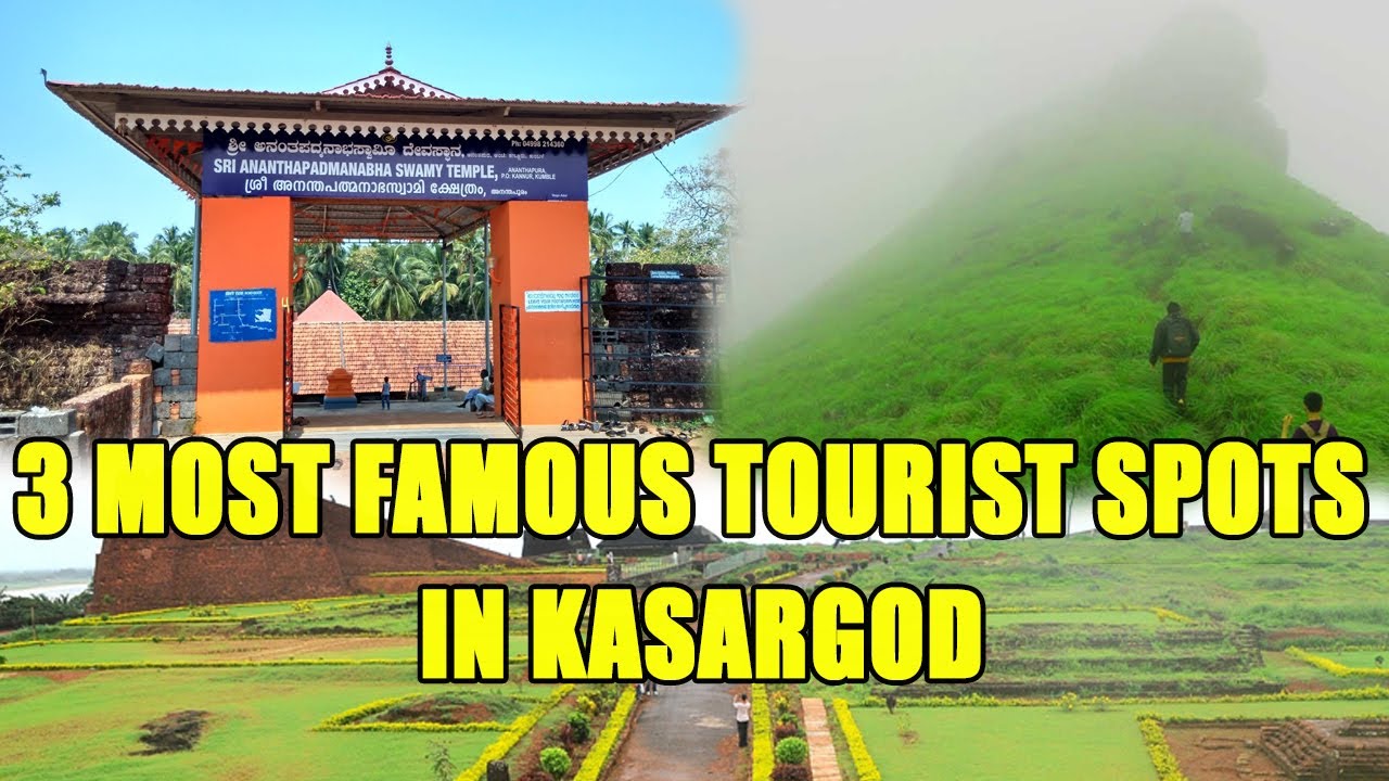 കാസർഗോട്ടെ വിനോദ സഞ്ചാര കേന്ദ്രങ്ങൾ | Most Famous Tourist Spots In ...