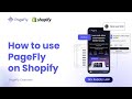 How to use PageFly on Shopify | PageFly Tutorial 2024 (The latest version)