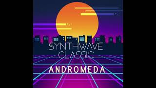 (Free) Synthwave Chillwave Cyberpunk Music ' Andromeda ' No Copyright No Royalty