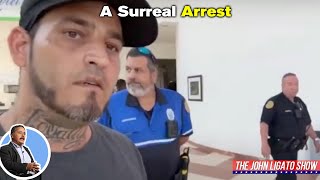 A Surreal Arrest!