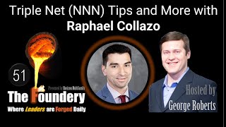 Foundery 51. Triple Net NNN Tips with Raphael Collazo