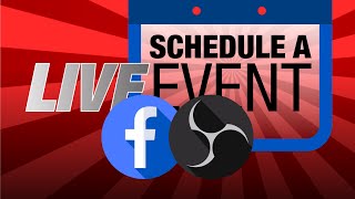 Streaming To Facebook Live with OBS: Schedule a Live Event