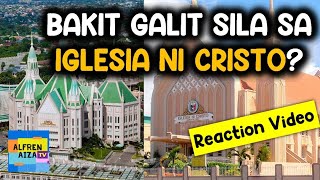 Bakit nga ba sila Galit na Galit sa Iglesia ni Cristo? (Alfren Aiza Tv Reaction Video)