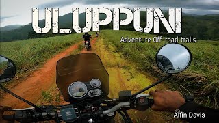 Ride To ULUPPUNI | Vagamon | Adventure Off-road Trails | Monsoon Ride പൊളിയാ 🔥🔥| Alfin Davis