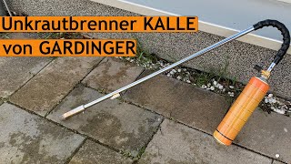 Unkrautbrenner KALLE von GARDINGER | Unkraut abflämmen leicht gemacht | Nachhaltig Unkraut entfernen