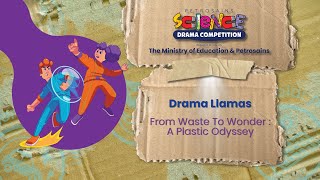 PSDC 2024 | Drama Llamas - From Waste To Wonder: A Plastic Odyssey