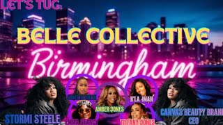 LET'S TUG: BELLE COLLECTIVE BIRMINGHAM S.1 EPS.7 THE LATE SUPPER & MEDIOCRE T-SHIRTS!!!!!🤭🤣!!!!!