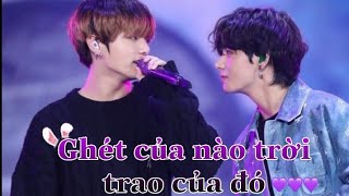 (Oneshot-Đam-Taekook/Sope) Ghét của nào trời trao của đó 🍀Tặng🍀