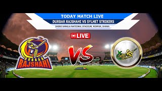 BPL live - Durbar Rajshahi vs Sylhet Strikers T20 Bangladesh Premier League