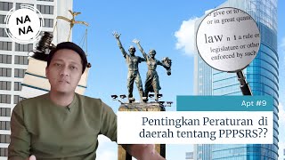 Keberadaan Peraturan Gubernur/Peraturan Bupati/Peraturan Walikota, dalam pembentukan PPPSRS??