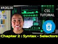 Chapter 2: CSS Tutorial - Syntax and Selectors