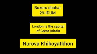 Nurova Khikoyatkhon. To'garak mashg'uloti dars ishlanmasi: London is the capital of Great Britain