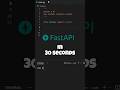 FastAPI in 30 seconds #python #programming #softwareengineer