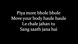 (LYRiCS)Piya More Lyrical Video – Baadshaho | Emraan Hashmi, Sunny Leone HD