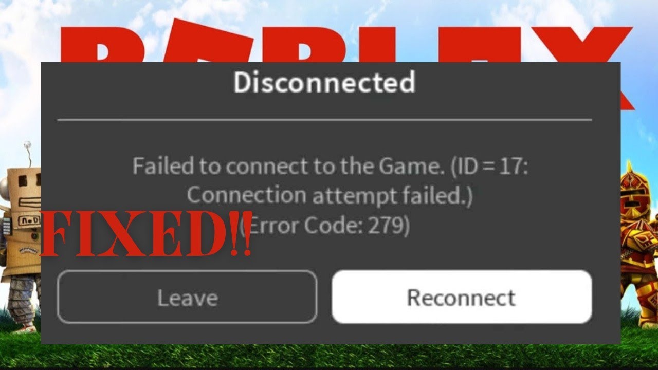 Failed to connect game id 17 roblox. Connection Error РОБЛОКС. Ошибка 17 РОБЛОКС. Раст connection attempt failed ошибка. Ошибка 279 в РОБЛОКС.