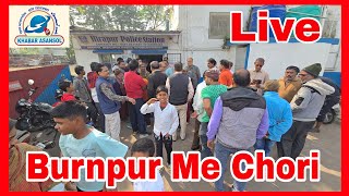 BURNPUR BUSSTAND K KAREEB CHORI