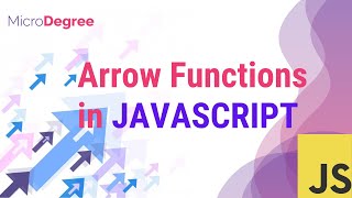 JavaScript Crash Course for Beginners : Arrow Functions | MicroDegree