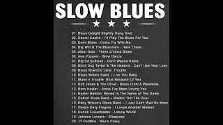 Slightly Hung Over  | Beautilful Relaxing Blues Music | The Best Of Slow Blues Rock Ballads