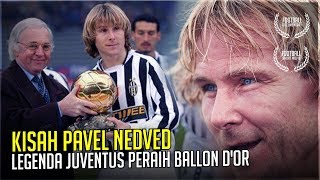 KISAH PAVEL NEDVED : Legenda Juventus Peraih Ballon D’or