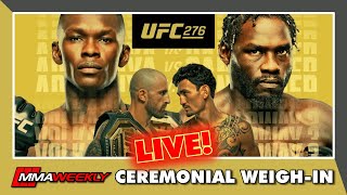 UFC 276 CEREMONIAL WEIGH-INS: Adesanya vs Cannonier