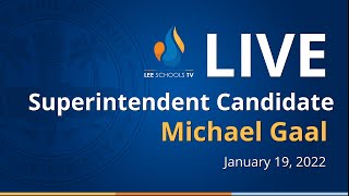 Superintendent Candidate Interview: Michael Gaal