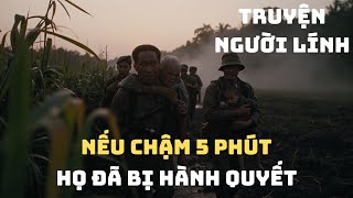 Chiến Trường K : 15 PHÚT CUỐI Trước Khi Bị HÀNH QUYẾT - Tổ ĐẶC CÔNG Giải Cứu 7 Người Dân | 1979