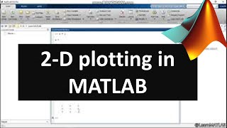 2-D plot in MATLAB | Introduction to MATLAB | Chapter 9
