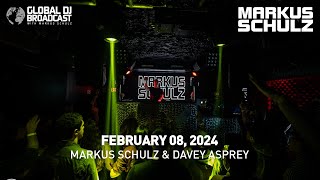 Global DJ Broadcast with Markus Schulz \u0026 Davey Asprey (February 08, 2024)