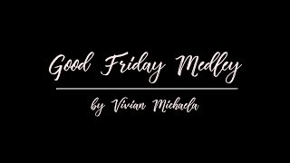 Good Friday Medley - Solo