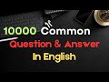 English Conversation Practice for Beginners I10000 Common Questions and Answers in English