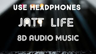 Jatt Life (8D AUDIO) Varinder Brar 8D Latest Punjabi Song | 8D AUDIO MUSIC